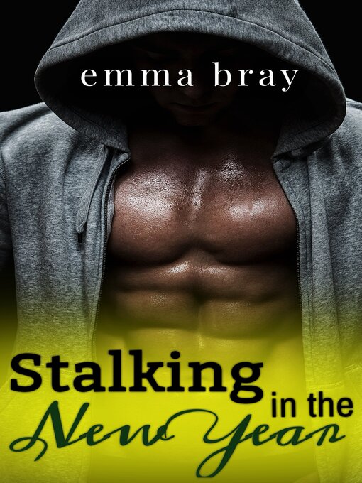 Title details for Stalking in the New Year by Emma Bray - Available